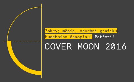 Cover Moon 2016: Zakryj měsíc, navrhni grafiku hudebního časopisu. Potřetí!