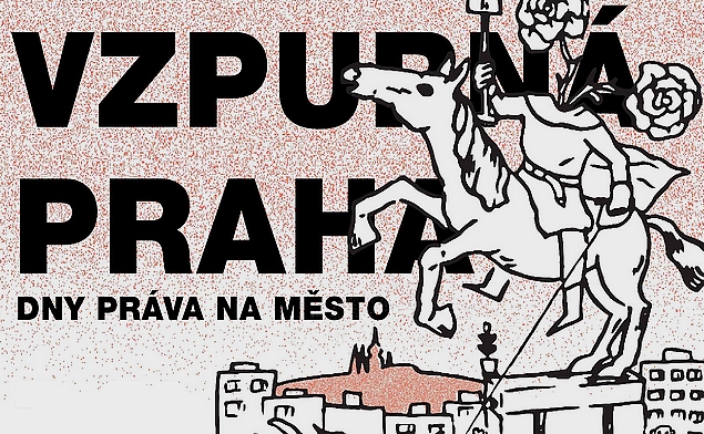 Dny práva na město: Vzpurná Praha